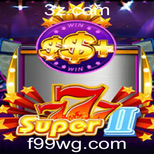 Explorando Super777II: Um Guia Completo para o Novo Jogo com F99 Bet